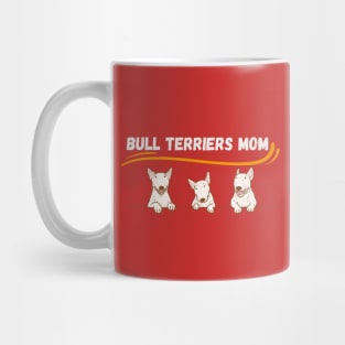 Bull terriers mom Mug